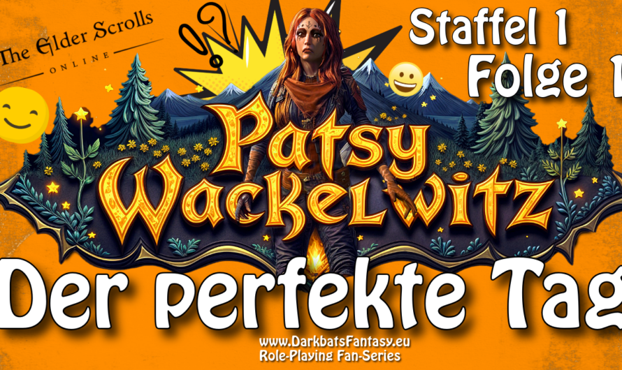 Patsy Wackelwitz – Der perfekte Tag (Prolog) Folge 1