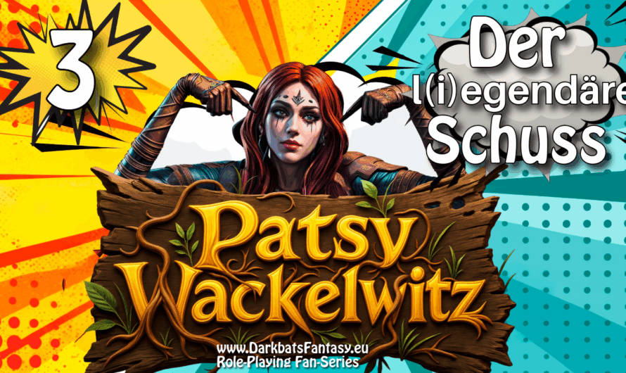 Patsy Wackelwitz – Der l(i)egändere Schuss – Folge 3