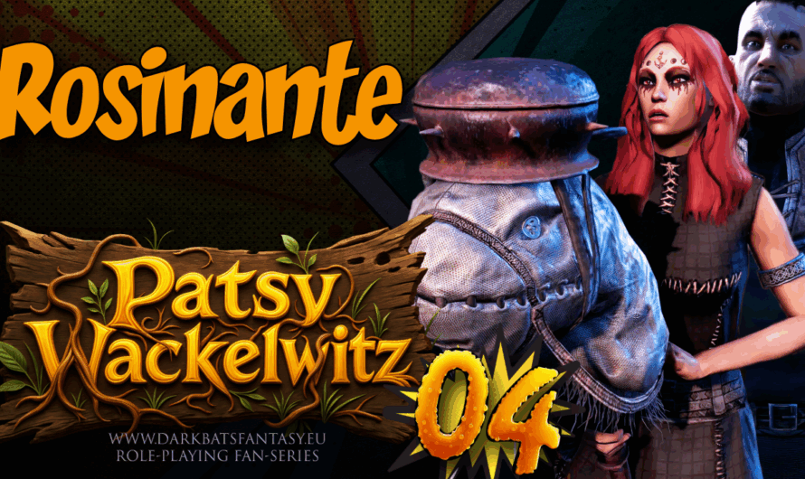 Patsy Wackelwitz Episode 5: Rosinante